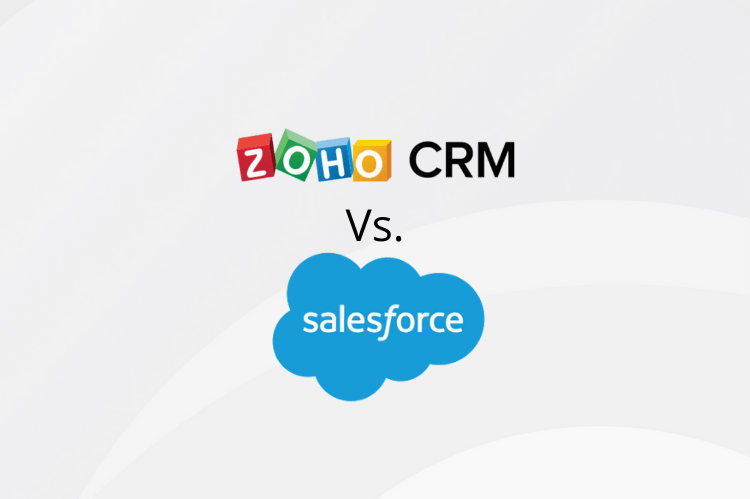 Who is more suitable, Zoho CRM vs Salesforce?