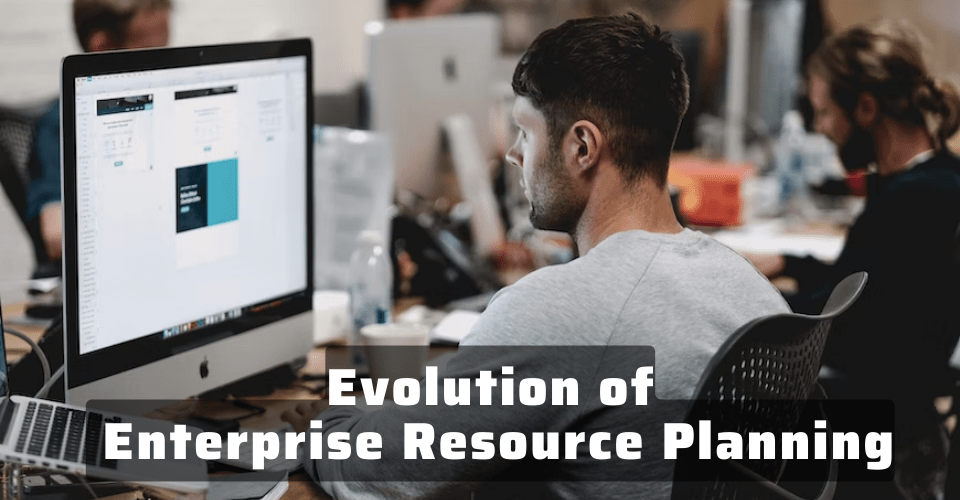 The rapid evolution of enterprise resource planning. Where will it be in the future?